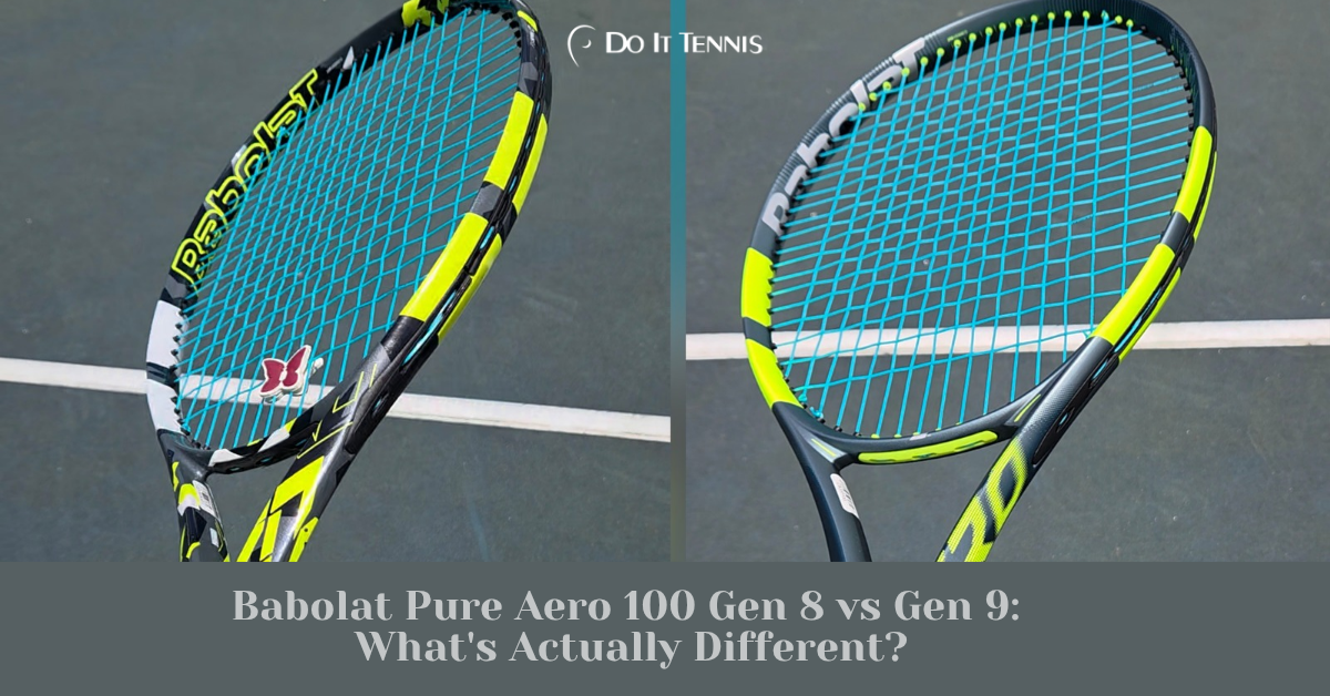 Babolat Pure Aero 100 Gen 8 vs Gen 9: What's Actually Different?