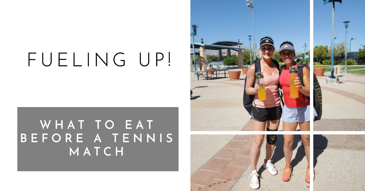Fueling Up: What To Eat Before a Tennis Match