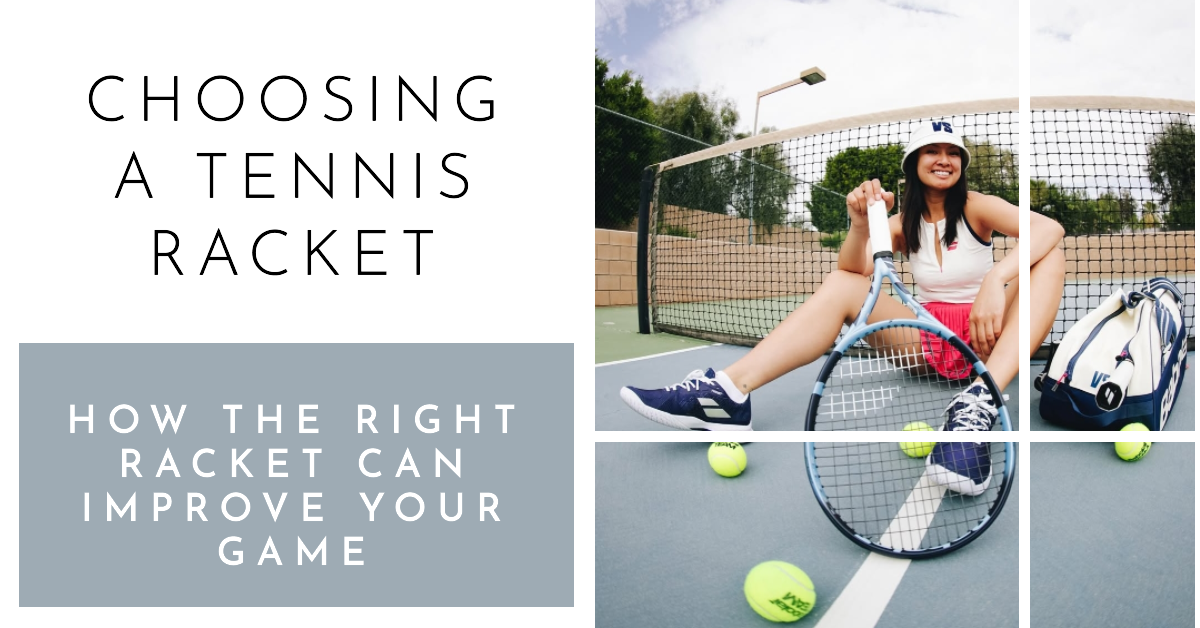 How Choosing the Right Tennis Racket Can Improve Your Game