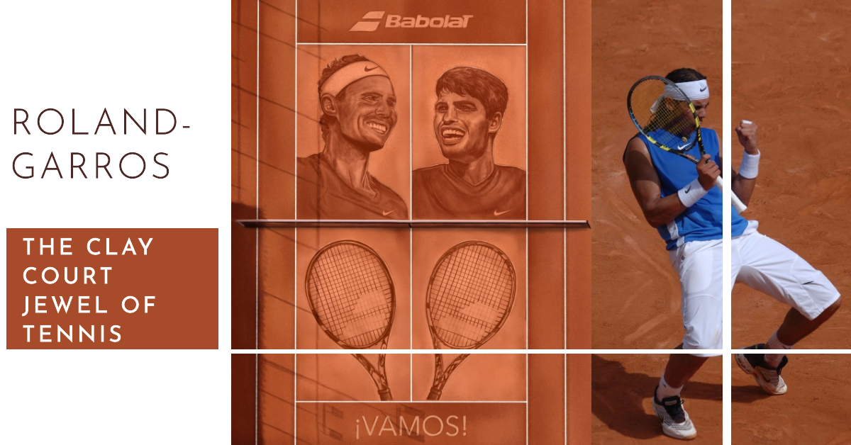 Roland-Garros: The Clay-Court Jewel of Tennis
