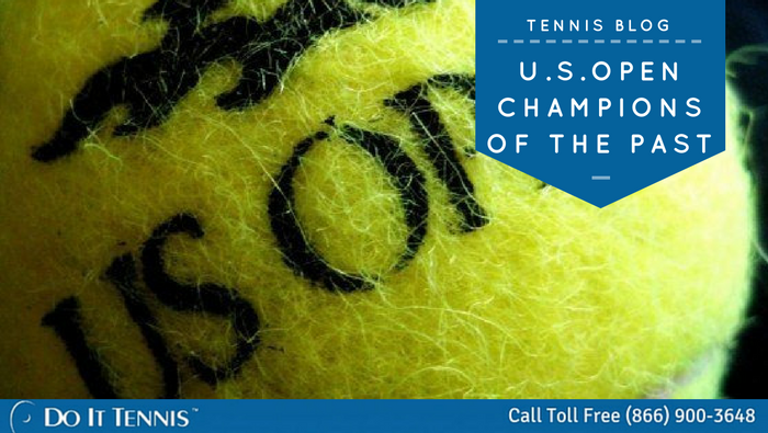 U.S. Open Tennis Champions of the Past