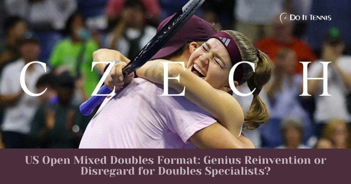 US Open Mixed Doubles New Format: Genius Reinvention or Disregard For Doubles Specialists?