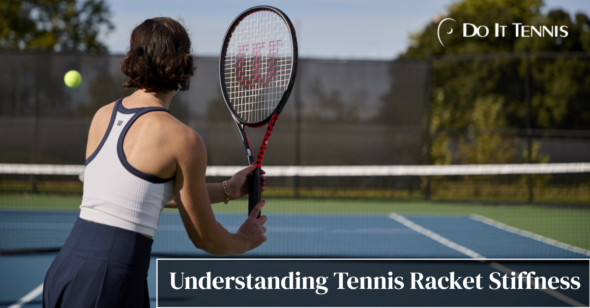 Understanding Tennis Racquet Stiffness