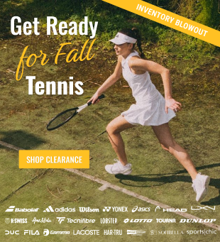 Clearance Section! Discount Prices on Premium Tennis Gear