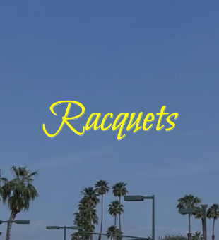 Racquets