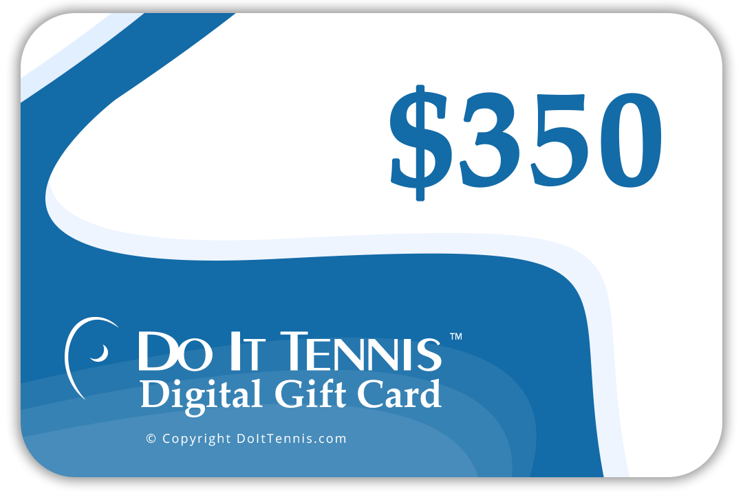 Do It Tennis Digital Gift Certificate $350