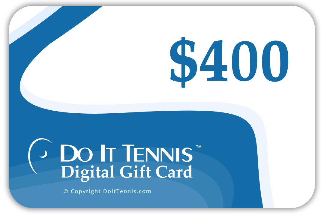 Do It Tennis Digital Gift Certificate $400